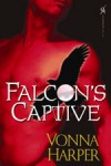 Falcon's Captive by Vonna Harper