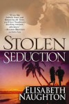 Stolen Seduction by Elisabeth Naughton